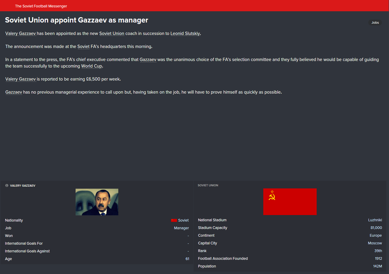 Gazzaev's appointment as the new manager of the Soviet Sbornaya is official. 